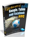 Effective Use Of Google and Yahoo PPC - Online Marketing Secrets