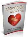 Moving On Without You - The idea of ending a relationship