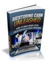 Mentor Cash Unleash - Make Money From Your Own Mentoring Program