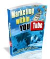 Marketing Within YouTube - How to Use Guerrilla Strategies