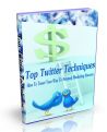 Top Twitter Techniques - Tweet Your Way To Network Marketing Success