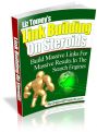Link Building On Steroids - Everything You Wanted To Know, Revealed!