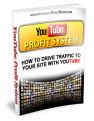 YouTube Profit System - Tips And Tools To Maximize Your Exposure